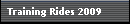 Training Rides 2009
